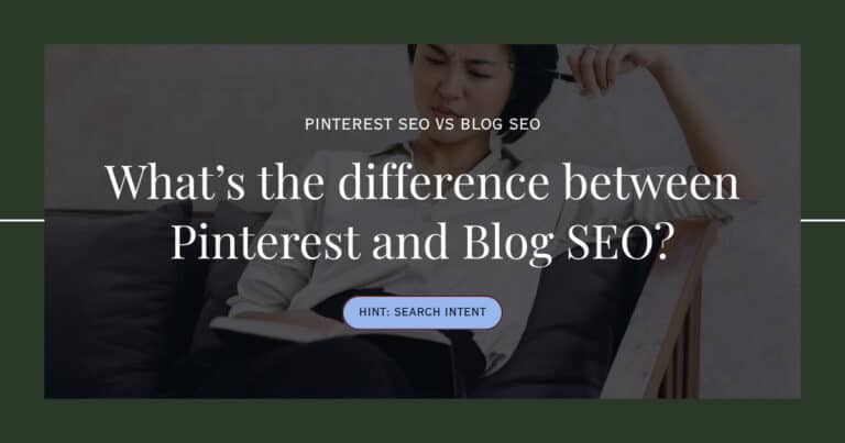 Pinterest SEO vs Blog SEO: What&rsquo;s the Difference?